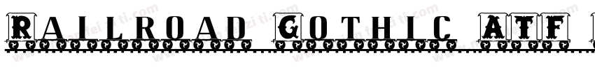 Railroad Gothic ATF Regular字体转换